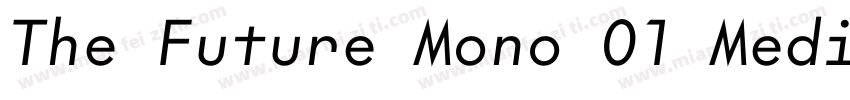 The Future Mono 01 Medium字体转换